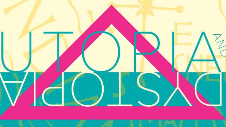 Banner for the Utopia and Dystopia exhibition